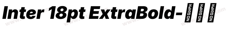 Inter 18pt ExtraBold字体转换 Inter 18pt ExtraBold字体转换